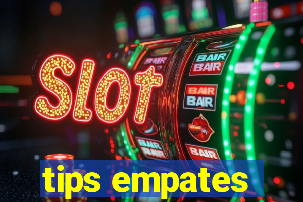 tips empates